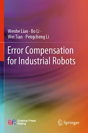 Error Compensation for Industrial Robots