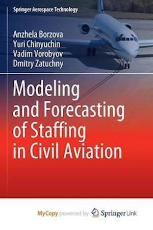 Modeling and Forecasting of Staffing in Civil Aviation