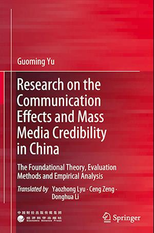 Research on the Communication Effects and Mass  Media Credibility in China