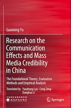 Research on the Communication Effects and Mass  Media Credibility in China