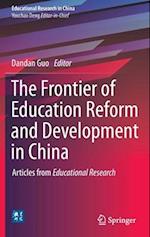 The Frontier of Education Reform and Development in China