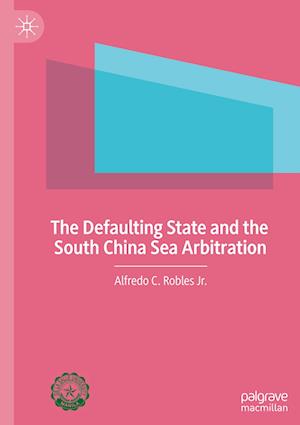 The Defaulting State and the South China Sea Arbitration