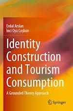 Identity Construction and Tourism Consumption