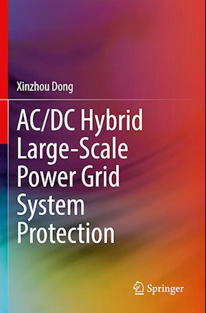 AC/DC Hybrid Large-Scale Power Grid System Protection