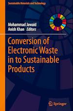 Conversion of Electronic Waste in to Sustainable Products