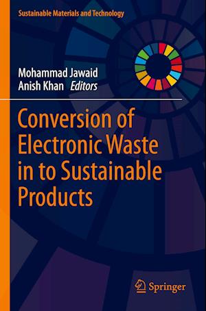 Conversion of Electronic Waste in to Sustainable Products