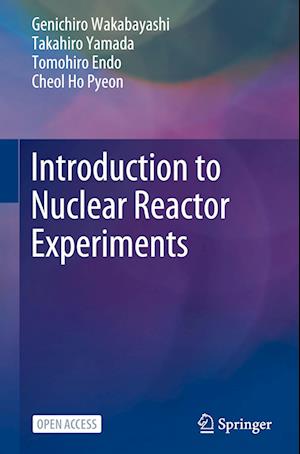 Introduction to Nuclear Reactor Experiments