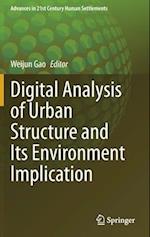 Digital Analysis of Urban Structure and Its Environment Implication