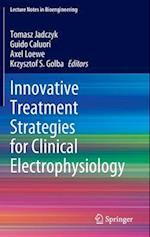 Innovative Treatment Strategies for Clinical Electrophysiology