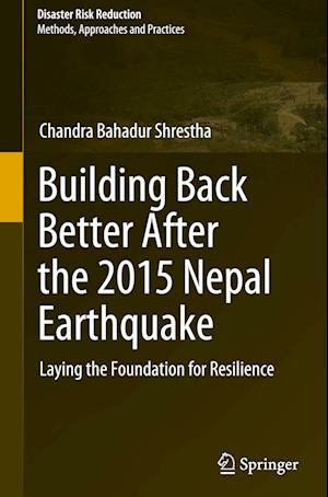 Building Back Better After the 2015 Nepal Earthquake