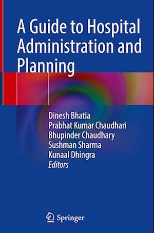 A Guide to Hospital Administration and Planning