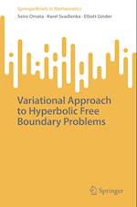 Variational Approach to Hyperbolic Free Boundary Problems