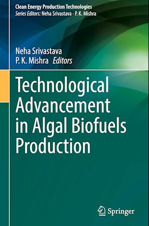 Technological Advancement in Algal Biofuels Production