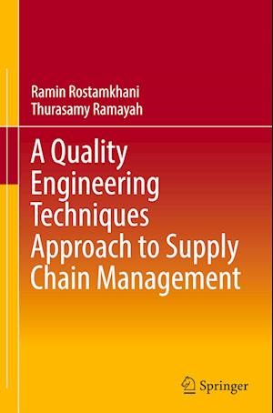 A Quality Engineering Techniques Approach to Supply Chain Management