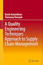 A Quality Engineering Techniques Approach to Supply Chain Management