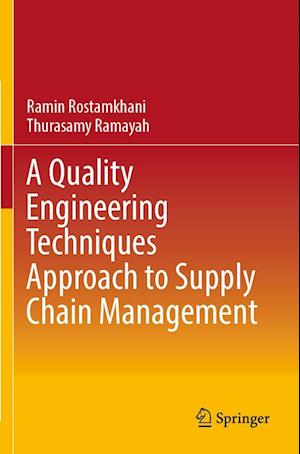 A Quality Engineering Techniques Approach to Supply Chain Management