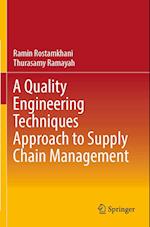 A Quality Engineering Techniques Approach to Supply Chain Management