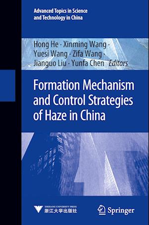 Formation Mechanism and Control Strategies of Haze in China