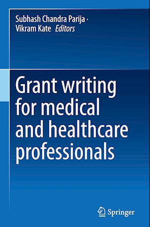 Grant writing for medical and healthcare professionals