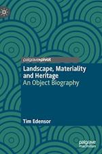 Landscape, Materiality and Heritage