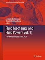Fluid Mechanics and Fluid Power (Vol. 1)