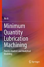 Minimum Quantity Lubrication Machining