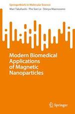 Modern Biomedical Applications of Magnetic Nanoparticles