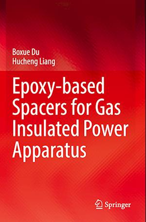 Epoxy-based Spacers for Gas Insulated Power Apparatus