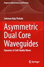 Asymmetric Dual Core Waveguides