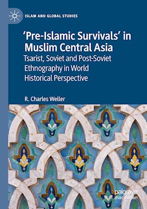 ‘Pre-Islamic Survivals’ in Muslim Central Asia