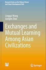 Exchanges and Mutual Learning Among Asian Civilizations