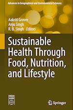 Sustainable Health Through Food, Nutrition, and Lifestyle