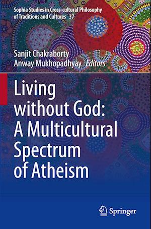 Living without God: A Multicultural Spectrum of Atheism