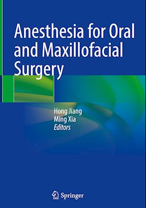 Anesthesia for Oral and Maxillofacial Surgery