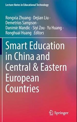 Smart Education in China and Central & Eastern European Countries