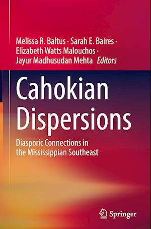 Cahokian Dispersions