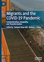 Migrants and the COVID-19 Pandemic