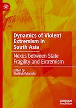 Dynamics of Violent Extremism in South Asia