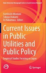 Current Issues in Public Utilities and Public Policy