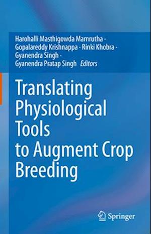 Translating Physiological Tools to Augment Crop Breeding