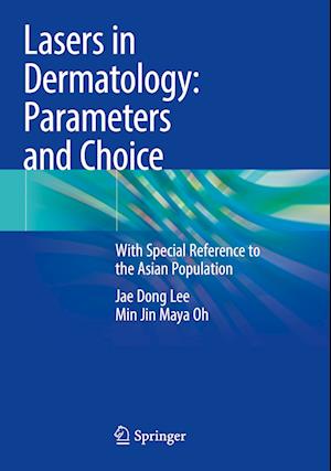 Lasers in Dermatology: Parameters and Choice