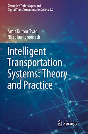 Intelligent Transportation Systems: Theory and Practice