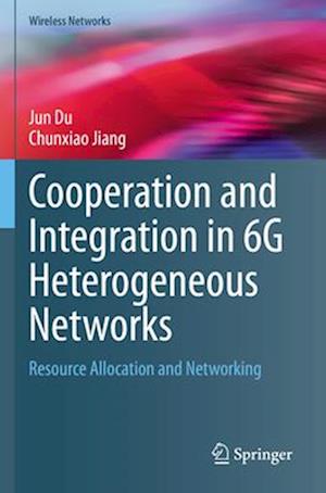 Cooperation and Integration in 6G Heterogeneous Networks