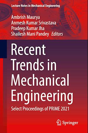 Recent Trends in Mechanical Engineering