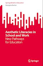 Aesthetic Literacies in School and Work