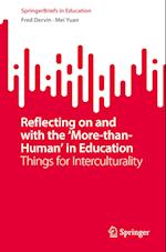 Reflecting on and with the ‘More-than-Human’ in Education