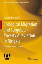 Ecological Migration and Targeted Poverty Alleviation in Ningxia