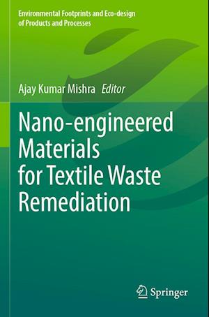 Nano-engineered Materials for Textile Waste Remediation