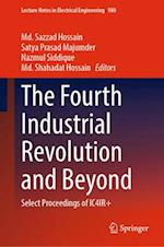 The Fourth Industrial Revolution and Beyond