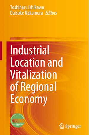 Industrial Location and Vitalization of Regional Economy